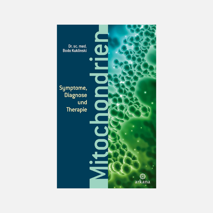 Mitochondrien – Symptome, Diagnose und Therapie