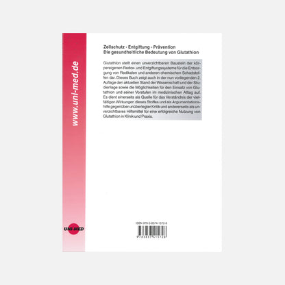 Zellschutz - Entgiftung - Prävention - Die gesundheitliche Bedeutung von Glutathion